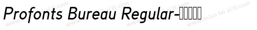 Profonts Bureau Regular字体转换